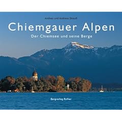 Chiemgauer Alpen: Der Chiemsee und seine Berge