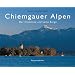 Chiemgauer Alpen: Der Chiemsee und seine Berge
