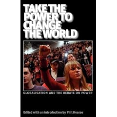 Take the Power to Change the World: Globalisation and the Debate on Power