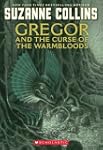The Underland Chronicles #3: Gregor a...