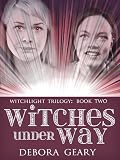 Witches Under Way (WitchLight Trilogy: Book 2)