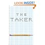 Taker, The