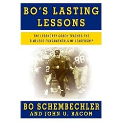 Bo's Lasting Lessons: The Legendary Coach Teaches the Timeless Fundamentals of Leadership