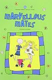 Marvellous mates