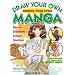 Draw Your Own Manga: Honing Your Style