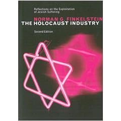 (The Holocaust Industry: Reflections on the Exploitation of Jewish Suffering) By Finkelstein, Norman G. (Author) Paperback on (10 , 2003)