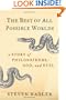 The Best of All Possible Worlds: A Story of Philosophers, God, and Evil
