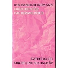 Eunuchen f�r das Himmelreich