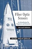 Fiber optic sensors : an introduction for engineers and scientists