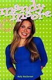 Mandy Moore: The Unofficial Book