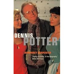 Dennis Potter: The Authorised Biography