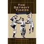 The Detroit Tigers (Writing Sports Series)
