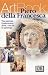 Piero Della Francesca: The Master of Order, Clarity, and Naturalistic Observation--His Life in Paintings