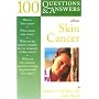 100 Questions & Answers about Melanoma & Other Skin Cancers