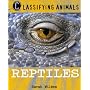 Reptiles (Classifying Animals)