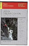 Classic Rock Climbs No. 02 Upper Dream Canyon, Colorado