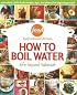 How to Boil Water