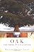 Oak: The Frame of Civilization