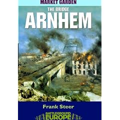 Arnhem - The Bridge (Battleground Europe Market Garden)