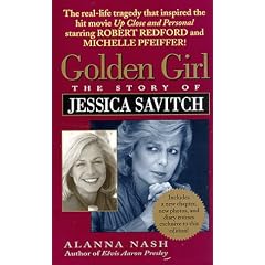 Golden Girl : The Story of Jessica Savitch