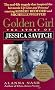 Golden Girl: The Story of Jessica Savitch