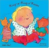 Ring Around a Rosie (Board Books for Babies)