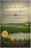 The House on Nauset Marsh: A Cape Cod Memoir, Fiftieth Anniversary Edition