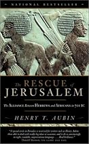 The Rescue of Jerusalem: The Alliance Between Hebrews and Africans in 701 BC