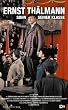 Ernst Th�lmann - Sohn seiner Klasse [VHS]