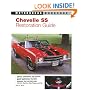 Chevelle SS Restoration Guide, 1964-1972 (Motorbooks Workshop)