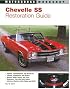 Chevelle SS Restoration Guide, 1964-1972 (Motorbooks Workshop)