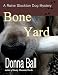 Bone Yard (Raine Stockton Dog Mystery)
