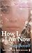 How I Live Now (Perfect Paperback)
