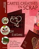 Cartes cr�atives en scrap