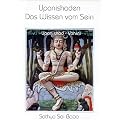 Upanishaden. Das Wissen vom Sein: Upanishad Vahini. Erkl�rungen zu den zehn wichtigsten Upanishaden