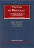 The Law of Democracy: Legal Structure of the Political Process (University Casebook Series)