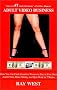 Adult Video Business:By Rayscorner.com Founder Ray West (2001 version) How You Can Find Attractive Women to Star in Your Own Adult Films, Make Money, and Quit Work in 7 Weeks