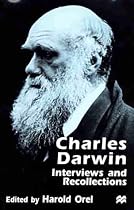 Charles Darwin: Interviews and Recollections