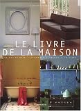 Revue Flammarion  / Le Livre de la maison : Salles de bains - Chambres - Salons - Cuisines