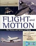 Flight and Motion: The History and Science of Flying