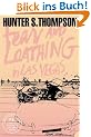 Fear and Loathing in Las Vegas. A Savage Journey to the Heart of the American Dream (Harper Perennial Modern Classics)