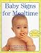 Books : Baby Signs for Mealtime (Baby Signs)