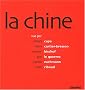 La chine : Vue par Robert Capa, Henri Cartier-Bresson, Werner Bischof, Guy Le Querrec, Patrick Zachmann, Marc Riboud : Un choix de photographies