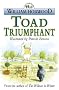 Toad Triumphant (Tales of the Willows)