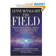 The Field: The Quest for the Secret Force of the Universe