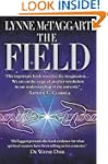 The Field: The Quest for the Secret F...