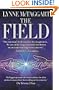 The Field: The Quest for the Secret Force of the Universe