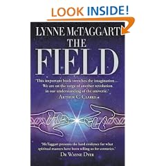 The Field: The Quest for the Secret Force of the Universe