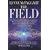 The Field: The Quest for the Secret Force of the Universe