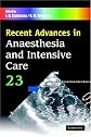 Recent Advances in Anaesthesia and Intensive Care (Recent Advances)